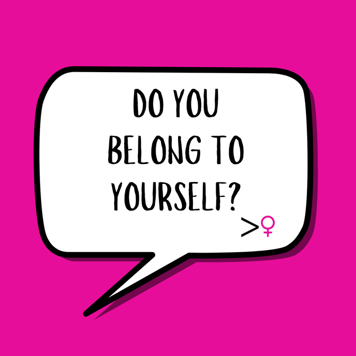 Do you belong to yourself?